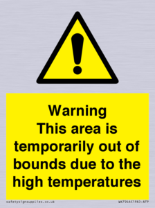 Warning This area is temporarily out of bounds due to the high temperatures